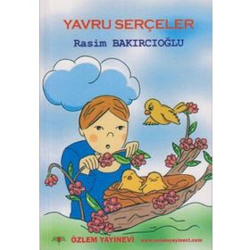 ÇOCUK KİTABI YAVRU SERÇELER ÖYKÜLER - RASIM BAKIRCIOĞLU