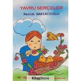 ÇOCUK KİTABI YAVRU SERÇELER ÖYKÜLER - RASIM BAKIRCIOĞLU