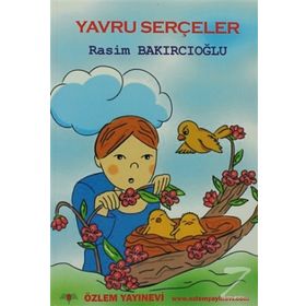 ÇOCUK KİTABI YAVRU SERÇELER ÖYKÜLER - RASIM BAKIRCIOĞLU