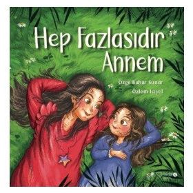 Çocuk Kitapları Hep Fazlasıdır Annem Kidz Redhouse
