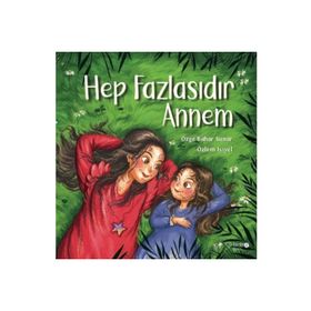 Çocuk Kitapları Hep Fazlasıdır Annem Kidz Redhouse