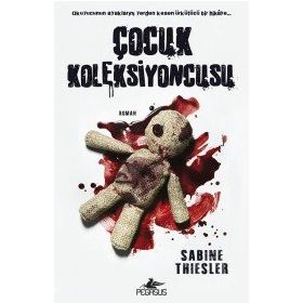 Çocuk Koleksiyoncusu - Sabine Thiesler