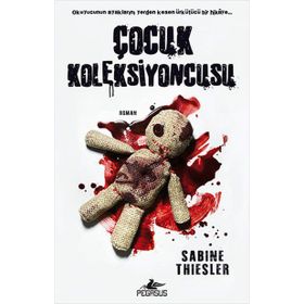 Çocuk Koleksiyoncusu - Sabine Thiesler