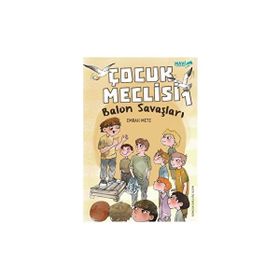 Çocuk Meclisi 1 Balon Savaşları Emrah Mete