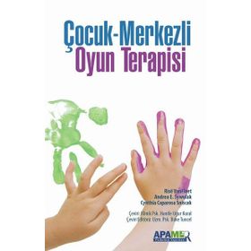 Çocuk Merkezli Oyun Terapisi - Andrea E. Sywulak Cynthia Caparosa Sniscak Risë VanFleet
