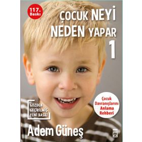 Çocuk Neyi Neden Yapar 1 - Adem Güneş