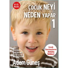 Çocuk Neyi Neden Yapar 1 - Adem Güneş