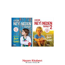 Çocuk Neyi Neden Yapar 1 Ve 2-Adem Güneş