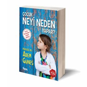 Çocuk Neyi Neden Yapar? - pedagog adem gunes