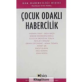 ÇOCUK ODAKLI HABERCILIK - SEVDA ALANKUŞ