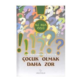 ÇOCUK OLMAK DAHA ZOR - ALI RIZA ÖZLÜ