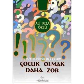 ÇOCUK OLMAK DAHA ZOR - ALI RIZA ÖZLÜ