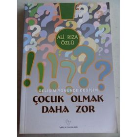 ÇOCUK OLMAK DAHA ZOR - ALI RIZA ÖZLÜ