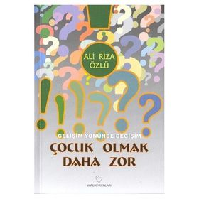 ÇOCUK OLMAK DAHA ZOR - ALI RIZA ÖZLÜ