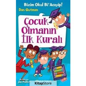 Çocuk Olmanın İlk Kuralı - Dan Gutman