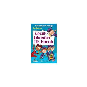 Çocuk Olmanın İlk Kuralı - Dan Gutman