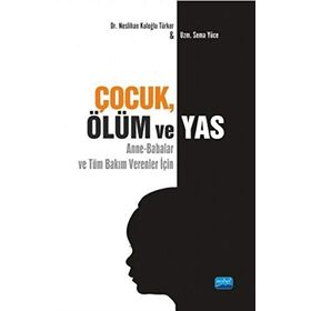 Çocuk Ölüm Ve Yas - Neslihan Kuloğlu Türker