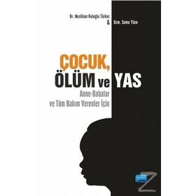 Çocuk Ölüm Ve Yas - Neslihan Kuloğlu Türker