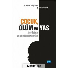 Çocuk Ölüm Ve Yas - Neslihan Kuloğlu Türker