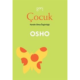 ÇOCUK - OSHO (BHAGMAN SHREE RAJNEESH)