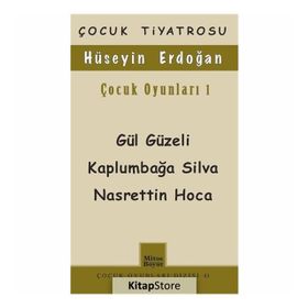 Çocuk Oyunları 1 - Gül Güzeli - Kaplumbağa Silva Nasrettin Hoca - Hüseyin Erdoğan