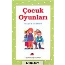 ÇOCUK OYUNLARI - 1 - SELÇUK YILDIRIM