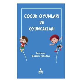 Çocuk Oyunları ve Oyuncakları - Müslüm Kabadayı