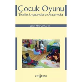 Çocuk Oyunu: Teoriler, Uygulamalar ve Araştırmalar - Kolektif