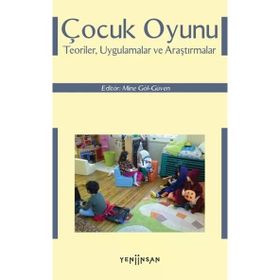 Çocuk Oyunu: Teoriler, Uygulamalar ve Araştırmalar - Kolektif