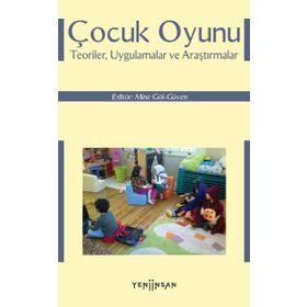 Çocuk Oyunu: Teoriler, Uygulamalar ve Araştırmalar - Kolektif