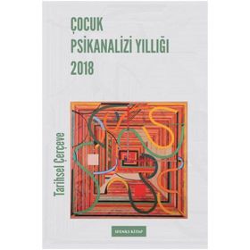 Çocuk Psikanalizi Yıllığı 2018 - kollektif