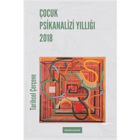 Çocuk Psikanalizi Yıllığı 2018 - kollektif