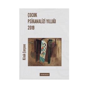 Çocuk Psikanalizi Yıllığı 2019 - Kolektif