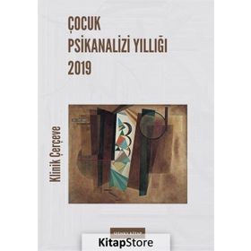 Çocuk Psikanalizi Yıllığı 2019 - Kolektif