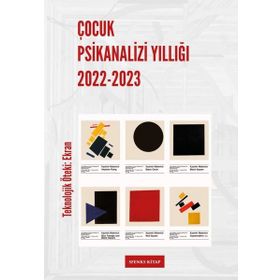 Çocuk Psikanalizi Yıllığı 2022-2023 Teknolojik Öteki Ekran Sfenks Kitap