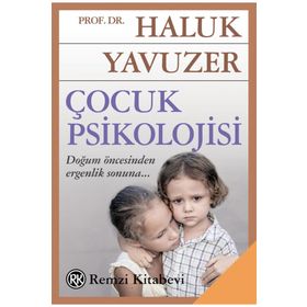 Çocuk Psikolojisi - Haluk Yavuzer - Remzi Kitabevi