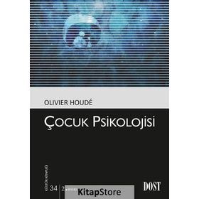 ÇOCUK PSIKOLOJISI - OLIVIER HOUDE