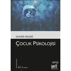 ÇOCUK PSIKOLOJISI - OLIVIER HOUDE