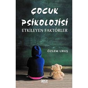 Çocuk Psikolojisi - Özlem Uruş
