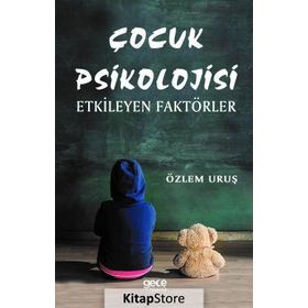Çocuk Psikolojisi - Özlem Uruş