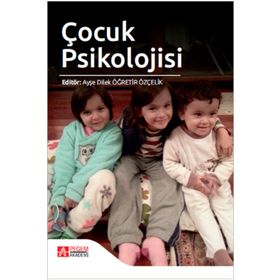 Çocuk Psikolojisi - Pegem Akademi Yayıncılık