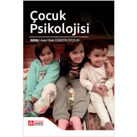 Çocuk Psikolojisi - Pegem Akademi Yayıncılık