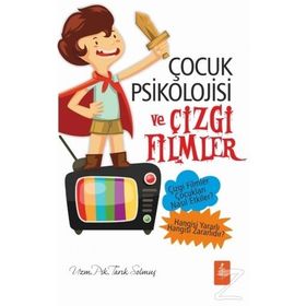 Çocuk Psikolojisi ve Çizgi Filmler - uzm psk tarik solmus