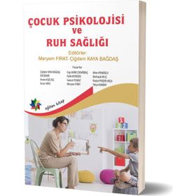 Çocuk Psikolojisi ve Ruh Sağlığı - kolektif yazar