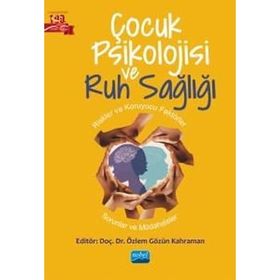 Çocuk Psikolojisi ve Ruh Sağlığı - Özlem Gözün