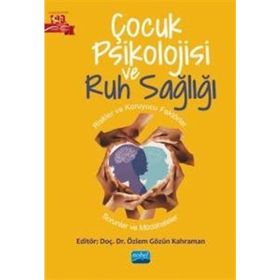 Çocuk Psikolojisi ve Ruh Sağlığı - Özlem Gözün