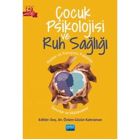 Çocuk Psikolojisi ve Ruh Sağlığı - Özlem Gözün