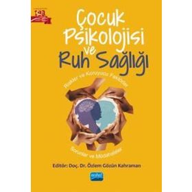 Çocuk Psikolojisi ve Ruh Sağlığı - Özlem Gözün