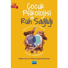 Çocuk Psikolojisi ve Ruh Sağlığı - Özlem Gözün