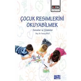 Çocuk Resimlerini Okuyabilmek - yard tuncay dilci